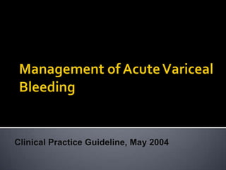Clinical Practice Guideline, May 2004
 