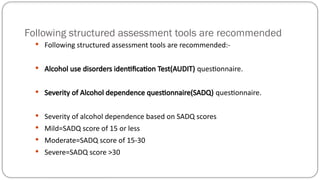 Sadq Questionnaire.pdf Management of Alcohol dependence.pptxnjjj | PPTX
