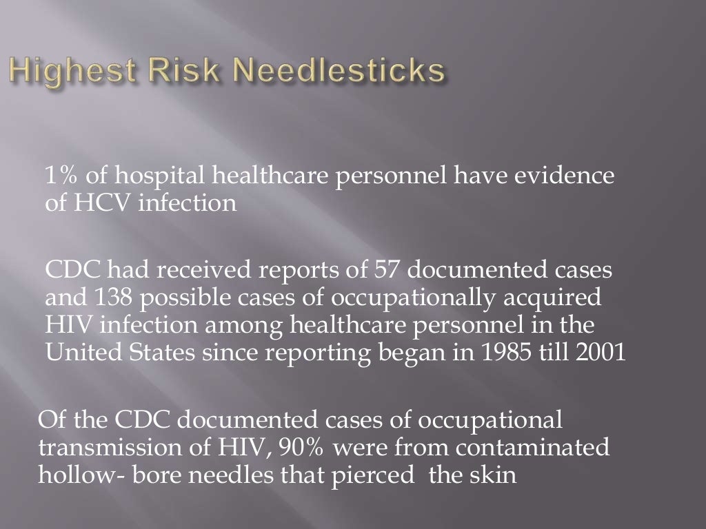 Management of blood exposure and needle stick injuries