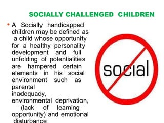 UNIT 3 MANAGEMENT OF CHALLENGED CHILDREN.pptx