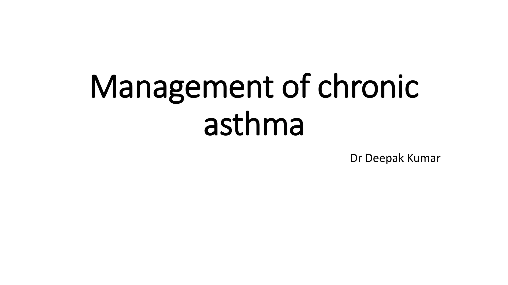 Management of chronic asthma Pediatrics | PPTX