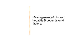 MANAGEMENT OF CHRONIC HEPATITIS B INFECTION 2021 - from diagnosis to ...