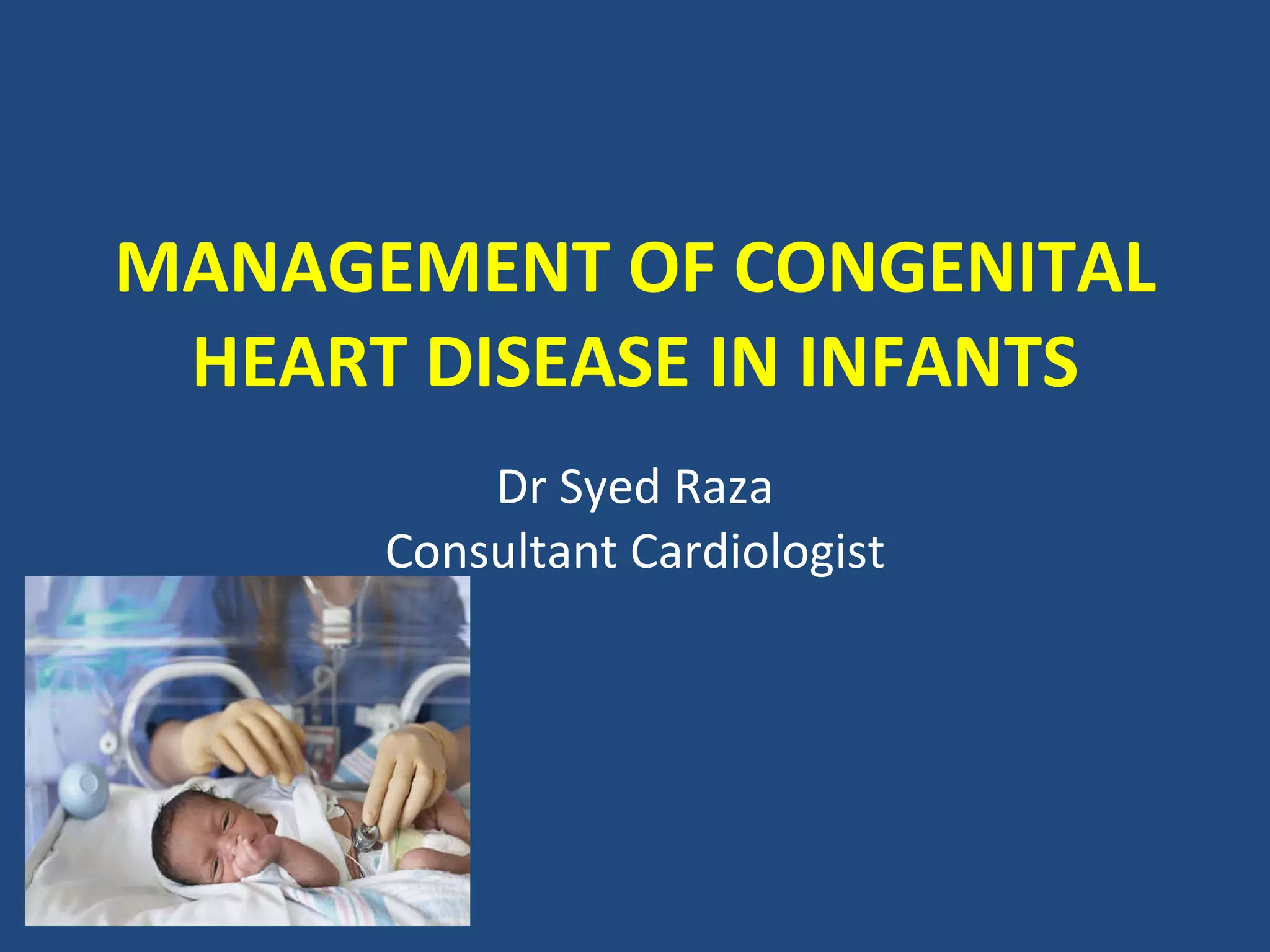 Management of congenital heart disease in infants | PPT