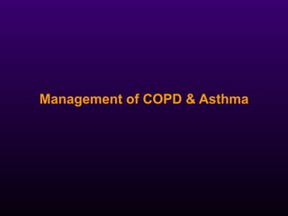 Management of COPD & Asthma 