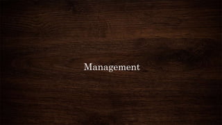 Management
 