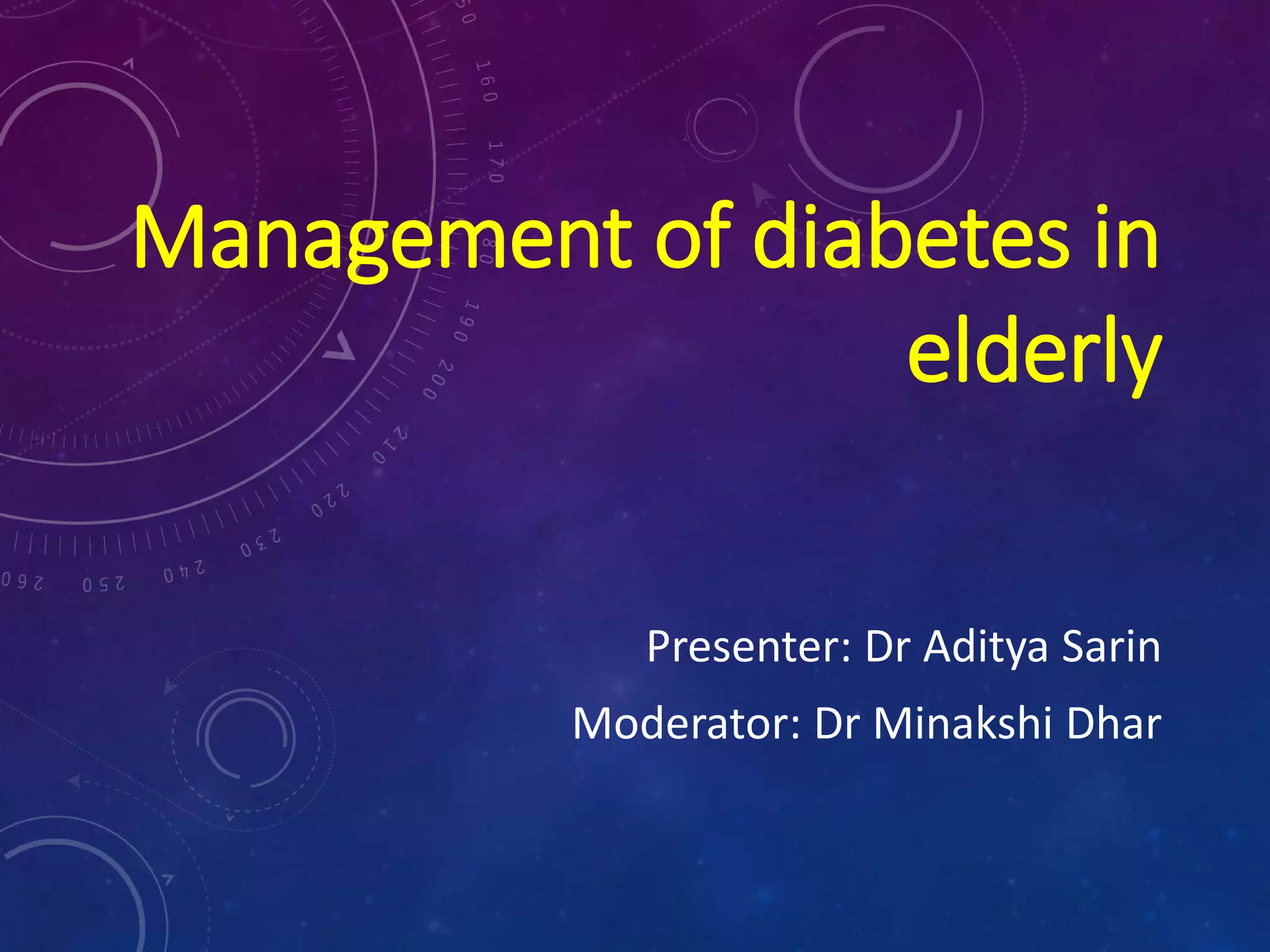 Management of diabetes in elderly | PPTX