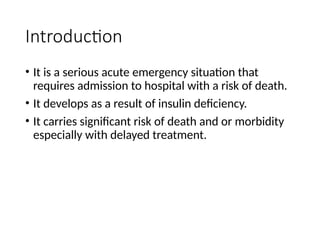 Management of Diabetic Ketoacidosis and how it can be prevented | PPTX