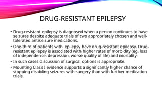 Presentation on MANAGEMENT OF EPILEPSY in our clinical practice | PPTX