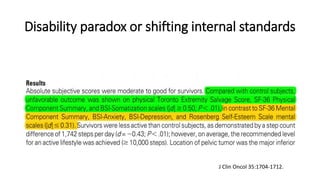 Disability paradox or shifting internal standards
J Clin Oncol 35:1704-1712.
 