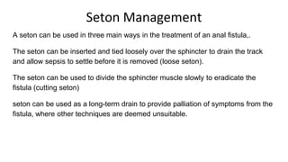 Management of fistula in ano recent advances | PPTX