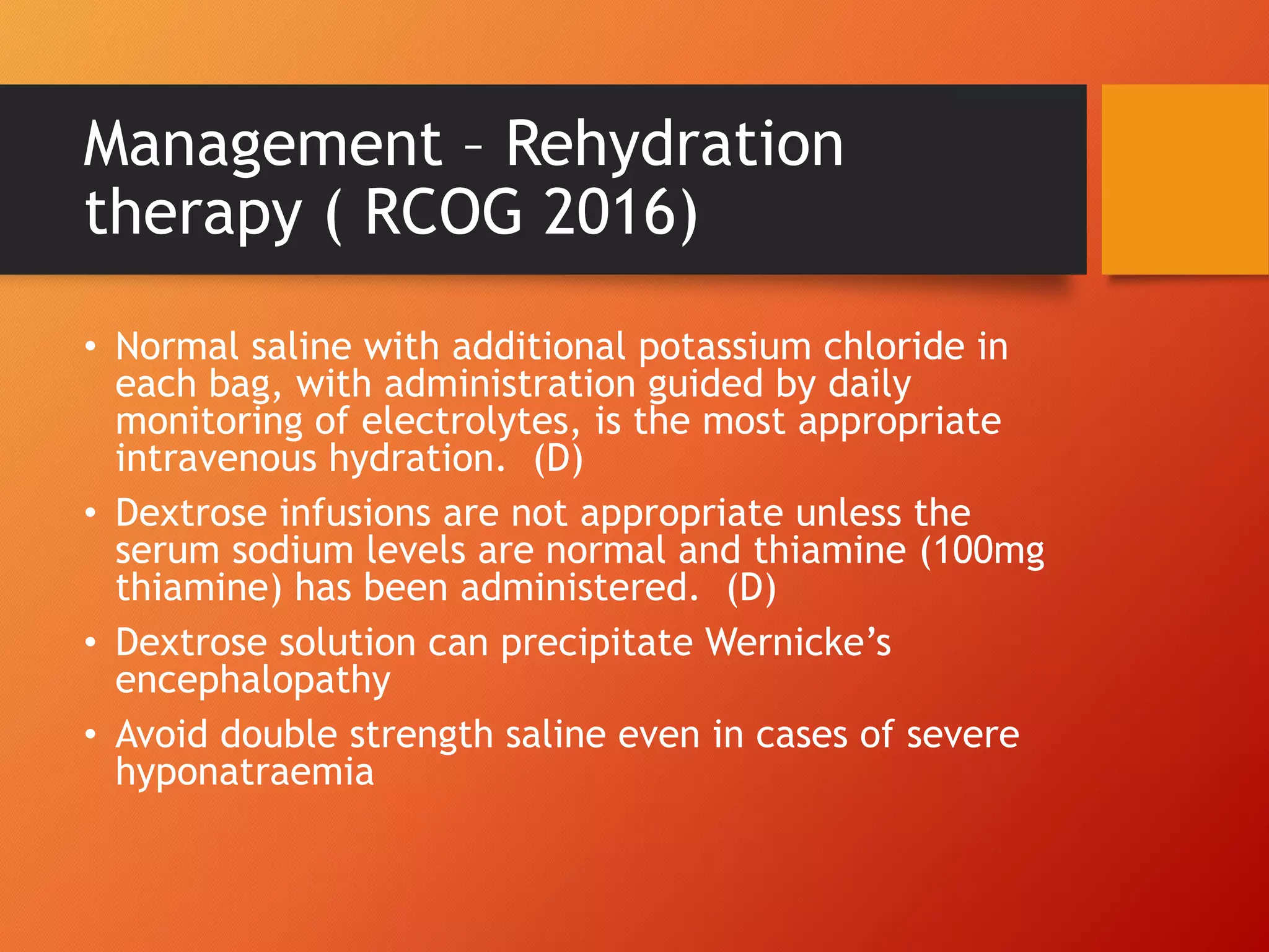 Management of hyperemesis gravidarum rcog 2016 | PPTX