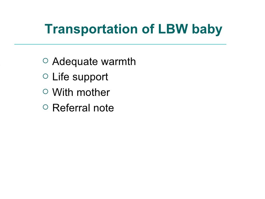 Management of lbw low birthweight babies