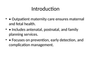 Management_of_Maternity_Women in outpatient .pptx