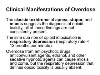 Clinical Manifestations of Overdose
Failure of oxygenation, defined as SpO2 <
90% while the patient is breathing ambient a...