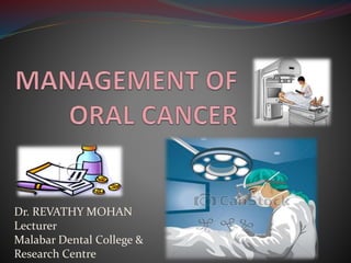 Dr. REVATHY MOHAN
Lecturer
Malabar Dental College &
Research Centre
 
