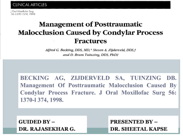 Management of posttraumatic malocclusion caused by condylar process ...