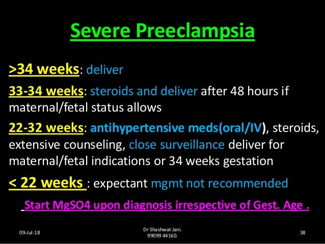 MANAGEMENT OF PREECLAMPSIA BY DR SHASHWAT JANI MANAGEMENT OF PREECLAMPSIA BY DR SHASHWAT JANI