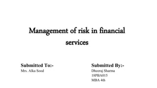 Management of risk in financial services | PPTX
