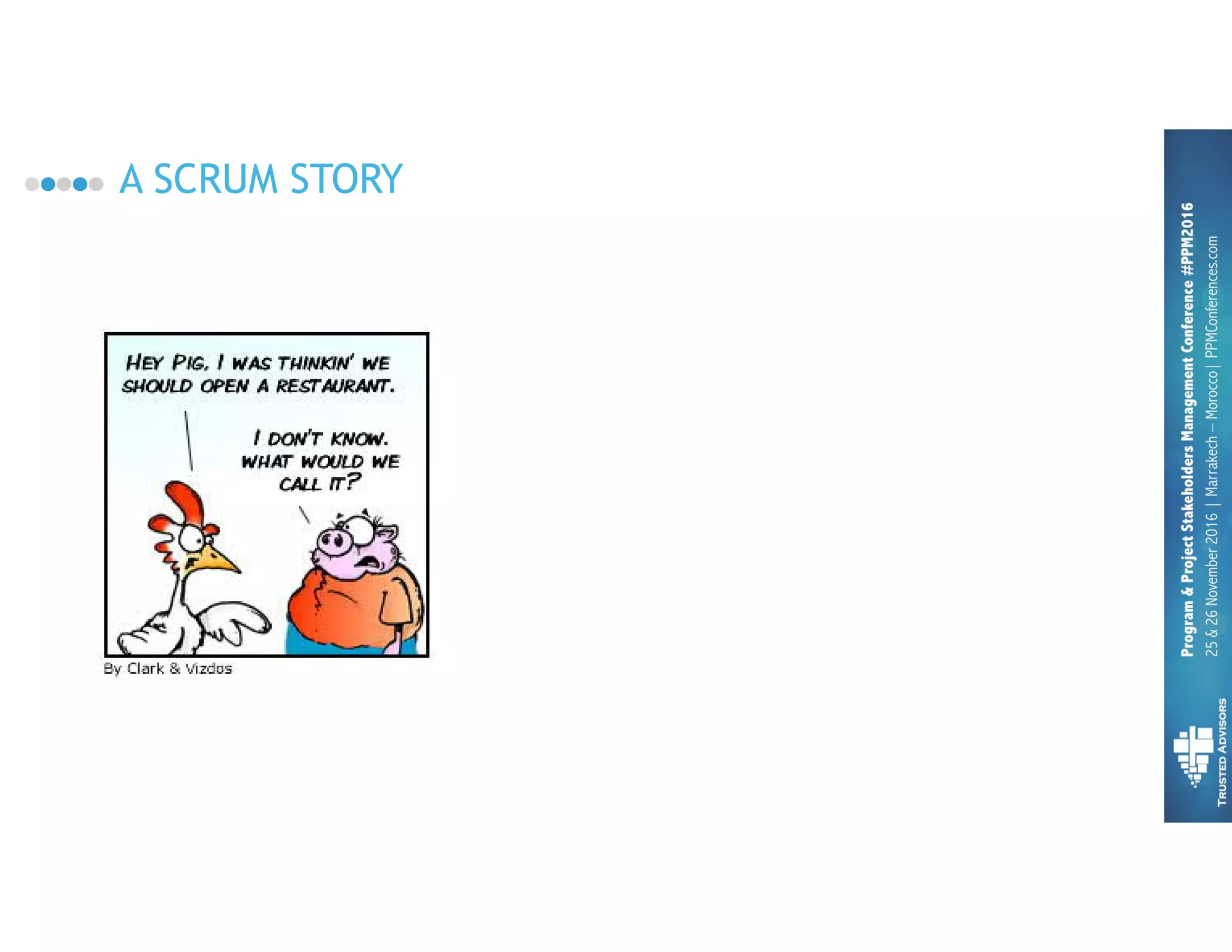 A SCRUM STORY
 