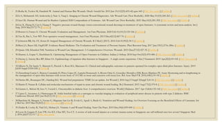 ◦ 21.Rothe K, Tsokos M, Handrick W. Animal and Human Bite Wounds. Dtsch Arztebl Int. 2015 Jun 19;112(25):433-42; quiz 443. [PMC free article] [PubMed]
◦ 22.Li S, Mohamedi AH, Senkowsky J, Nair A, Tang L. Imaging in Chronic Wound Diagnostics. Adv Wound Care (New Rochelle). 2020 May 01;9(5):245-263. [PMC free article] [PubMed]
◦ 23.Sen CK. Human Wound and Its Burden: Updated 2020 Compendium of Estimates. Adv Wound Care (New Rochelle). 2021 May;10(5):281-292. [PMC free article] [PubMed]
◦ 24.Liu X, Zhang H, Cen S, Huang F. Negative pressure wound therapy versus conventional wound dressings in treatment of open fractures: A systematic review and meta-analysis. Int J
Surg. 2018 May;53:72-79. [PubMed]
◦ 25.Bowers S, Franco E. Chronic Wounds: Evaluation and Management. Am Fam Physician. 2020 Feb 01;101(3):159-166. [PubMed]
◦ 26.Yao K, Bae L, Yew WP. Post-operative wound management. Aust Fam Physician. 2013 Dec;42(12):867-70. [PubMed]
◦ 27.Johnston BR, Ha AY, Kwan D. Surgical Management of Chronic Wounds. R I Med J (2013). 2016 Feb 01;99(2):30-3. [PubMed]
◦ 28.Ricci JA, Bayer LR, Orgill DP. Evidence-Based Medicine: The Evaluation and Treatment of Pressure Injuries. Plast Reconstr Surg. 2017 Jan;139(1):275e-286e. [PubMed]
◦ 29.Quain AM, Khardori NM. Nutrition in Wound Care Management: A Comprehensive Overview. Wounds. 2015 Dec;27(12):327-35. [PubMed]
◦ 30.Sharma A, Gupta V, Shashikant K. Optimizing Management of Open Fractures in Children. Indian J Orthop. 2018 Sep-Oct;52(5):470-480. [PMC free article] [PubMed]
◦ 31.Decruz J, Antony Rex RP, Khan SA. Epidemiology of inpatient tibia fractures in Singapore - A single centre experience. Chin J Traumatol. 2019 Apr;22(2):99-102. [PMC free article]
[PubMed]
◦ 32.Silluzio N, De Santis V, Marzetti E, Piccioli A, Rosa MA, Maccauro G. Clinical and radiographic outcomes in patients operated for complex open tibial pilon fractures. Injury. 2019
Jul;50 Suppl 2:S24-S28. [PubMed]
◦ 33.Zierenberg García C, Beaton Comulada D, Pérez López JC, Lamela Domenech A, Rivera Ortiz G, González Montalvo HM, Reyes-Martínez PJ. Acute Shortening and re-lengthening in
the management of open tibia fractures with severe bone of 14 CMS or more and extensive soft tissue loss. Bol Asoc Med P R. 2016;108(1):91-94. [PubMed]
◦ 34.Harries RL, Bosanquet DC, Harding KG. Wound bed preparation: TIME for an update. Int Wound J. 2016 Sep;13 Suppl 3(Suppl 3):8-14. [PMC free article] [PubMed]
◦ 35.Martin P, Nunan R. Cellular and molecular mechanisms of repair in acute and chronic wound healing. Br J Dermatol. 2015 Aug;173(2):370-8. [PMC free article] [PubMed]
◦ 36.Giurato L, Meloni M, Izzo V, Uccioli L. Osteomyelitis in diabetic foot: A comprehensive overview. World J Diabetes. 2017 Apr 15;8(4):135-142. [PMC free article] [PubMed]
◦ 37.Ugwu E, Anyanwu A, Olamoyegun M. Ankle brachial index as a surrogate to vascular imaging in evaluation of peripheral artery disease in patients with type 2 diabetes. BMC
Cardiovasc Disord. 2021 Jan 06;21(1):10. [PMC free article] [PubMed]
◦ 38.Barchitta M, Maugeri A, Favara G, Magnano San Lio R, Evola G, Agodi A, Basile G. Nutrition and Wound Healing: An Overview Focusing on the Beneficial Effects of Curcumin. Int
J Mol Sci. 2019 Mar 05;20(5) [PMC free article] [PubMed]
◦ 39.Zinder R, Cooley R, Vlad LG, Molnar JA. Vitamin A and Wound Healing. Nutr Clin Pract. 2019 Dec;34(6):839-849. [PubMed]
◦ 40.Leow JJ, Lingam P, Lim VW, Go KT, Chiu MT, Teo LT. A review of stab wound injuries at a tertiary trauma centre in Singapore: are self-inflicted ones less severe? Singapore Med
J. 2016 Jan;57(1):13-7. [PMC free article
 