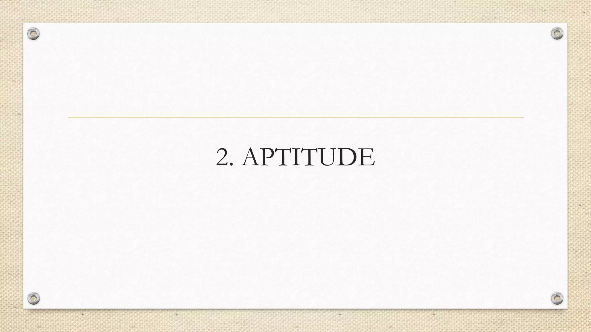2. APTITUDE
 