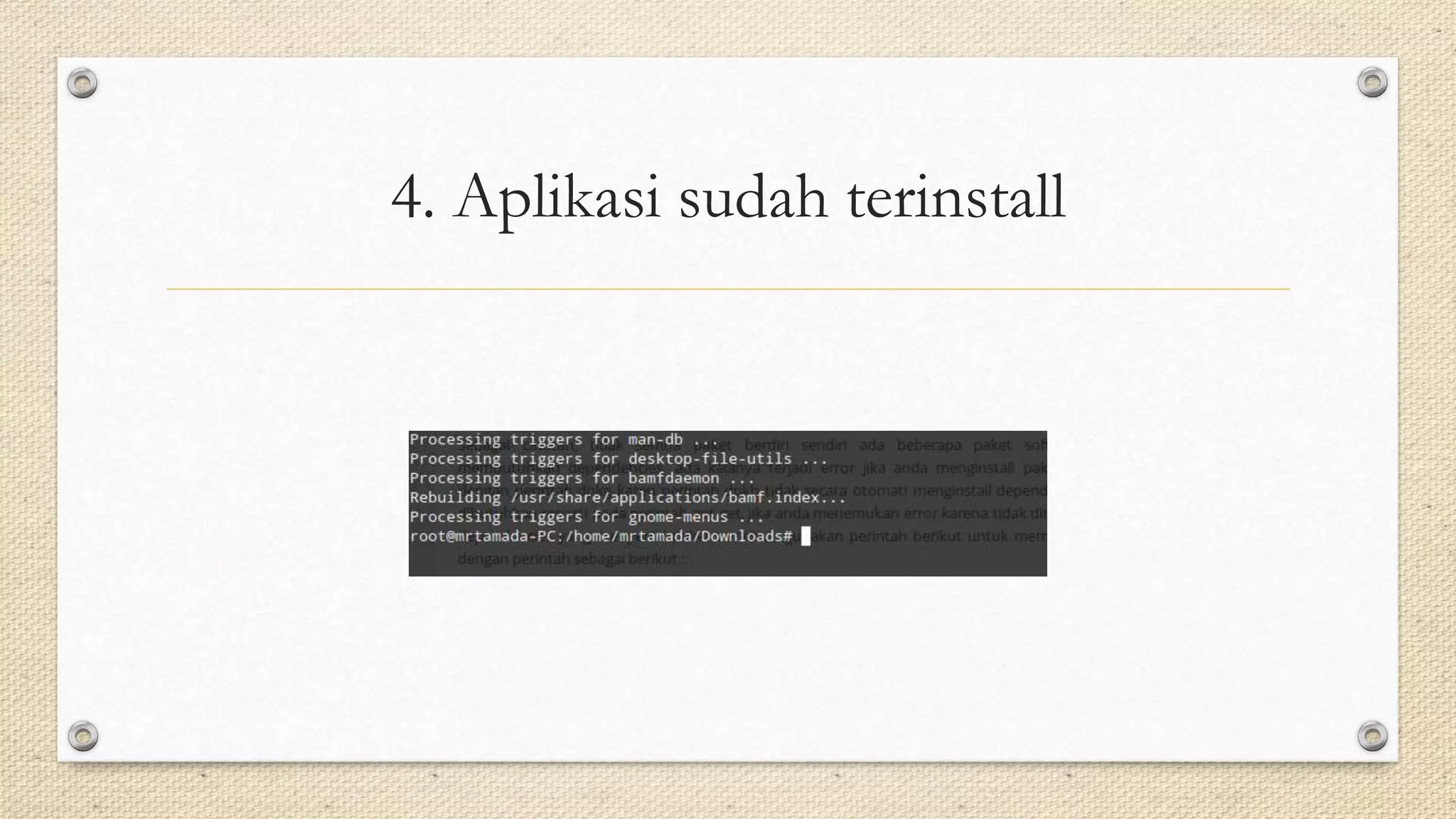 4. Aplikasi sudah terinstall
 