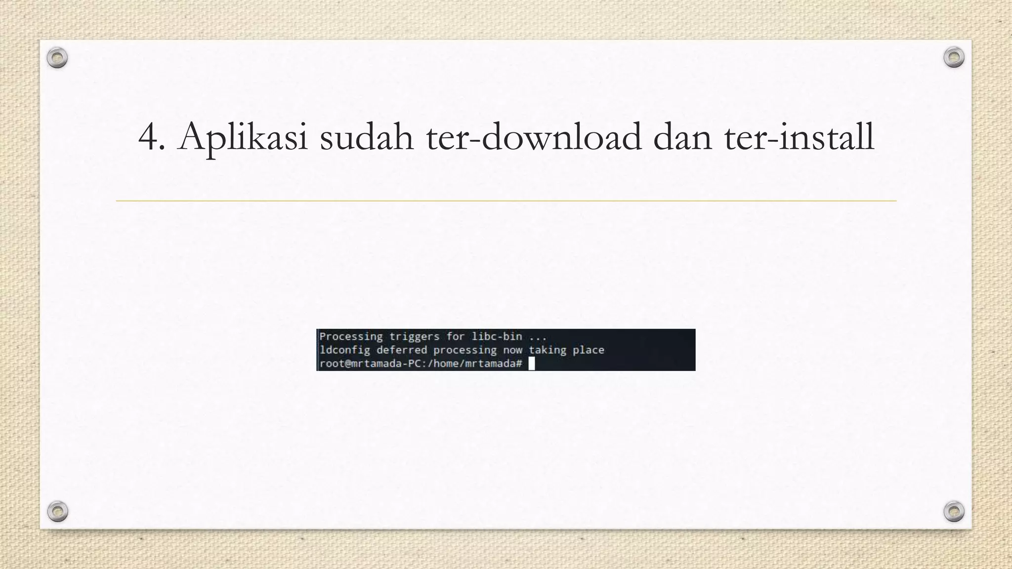 4. Aplikasi sudah ter-download dan ter-install
 