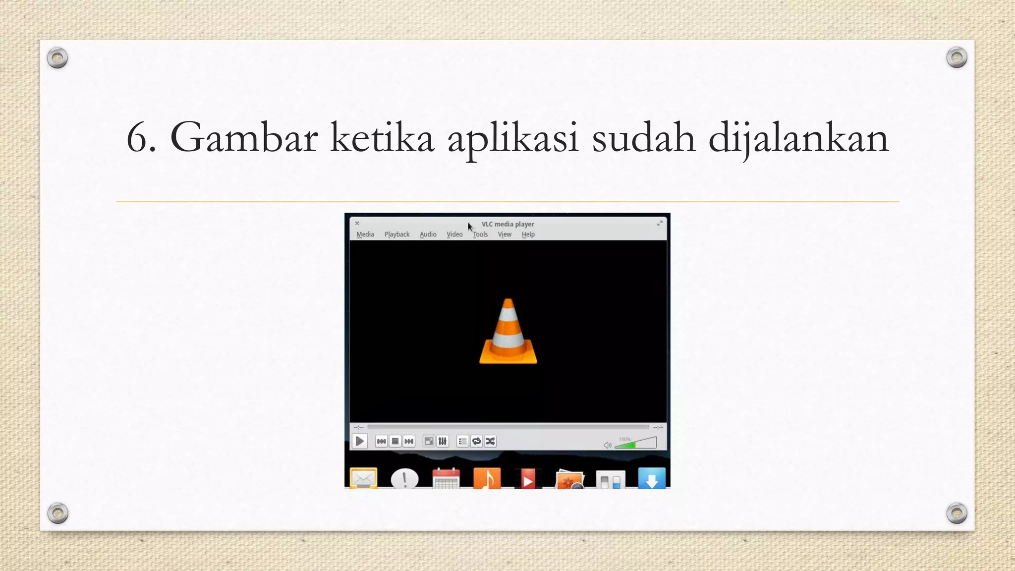 6. Gambar ketika aplikasi sudah dijalankan
 