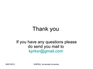 Thank you  If you have any questions please do send you mail to  [email_address]   