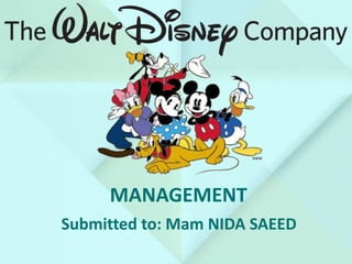 MANAGEMENT
Submitted to: Mam NIDA SAEED
 