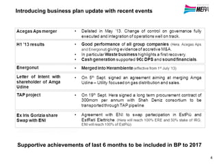 Introducing business plan update with recent events
4
-22m€ impact mainly in waste
Supportive achievements of last 6 months to be included in BP to 2017
 