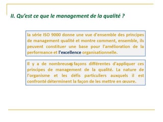 II. Qu’est ce que le management de la qualité ?
 