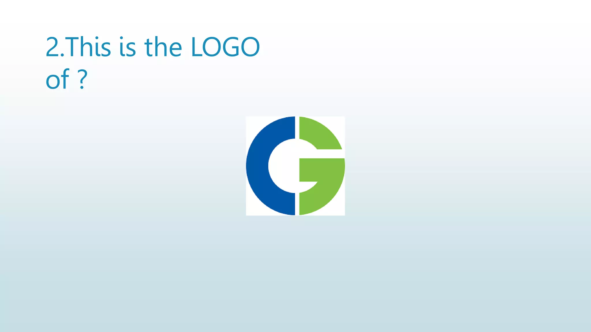 2.This is the LOGO
of ?
