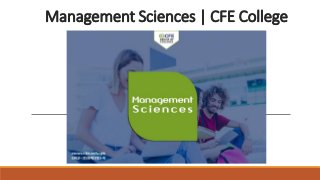 Management Sciences | CFE College
 