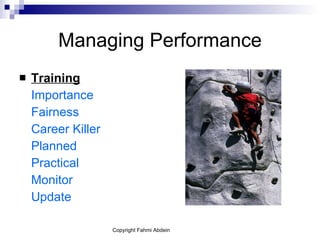 Managing Performance Training   Importance Fairness Career Killer Planned Practical Monitor Update 