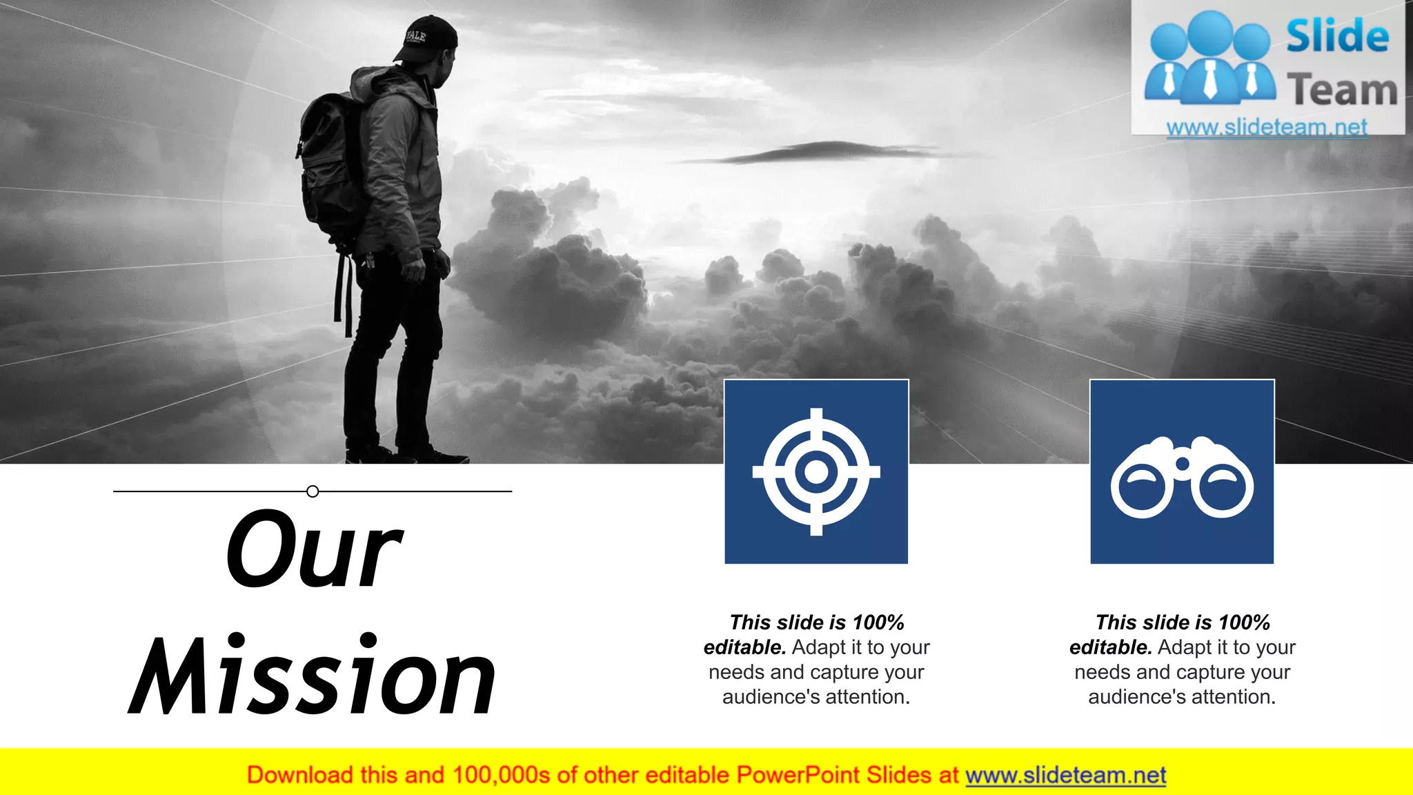 16
This slide is 100%
editable. Adapt it to your
needs and capture your
audience's attention.
Our
Mission
This slide is 100%
editable. Adapt it to your
needs and capture your
audience's attention.
 