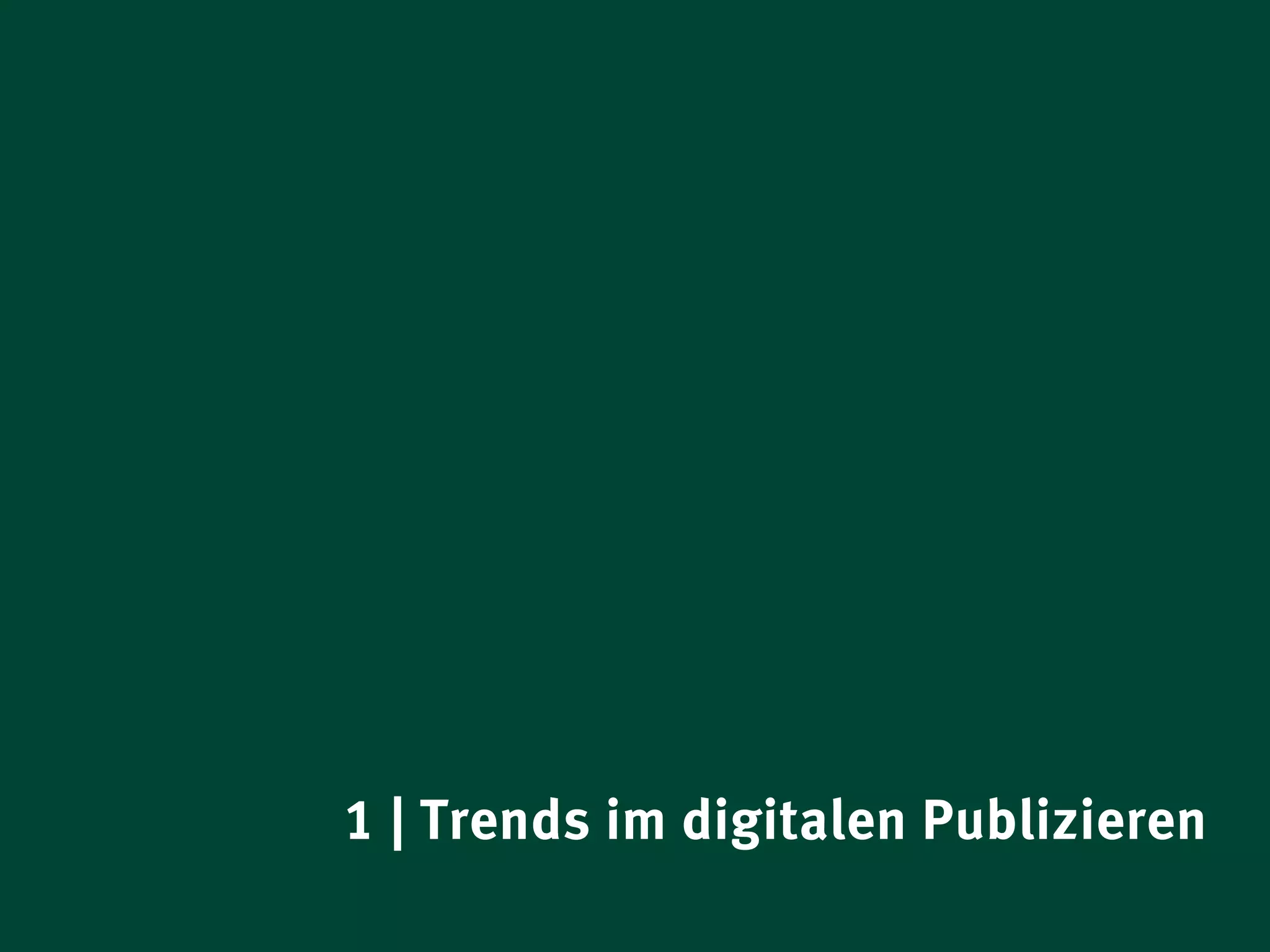 1 | Trends im digitalen Publizieren
Management Summary Strategien Digitale Produkte 2012                    4
 