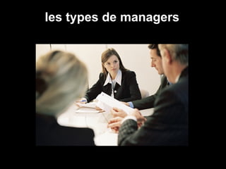 les types de managers • Stratégique 