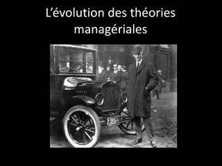 L’évolution des théories managériales 