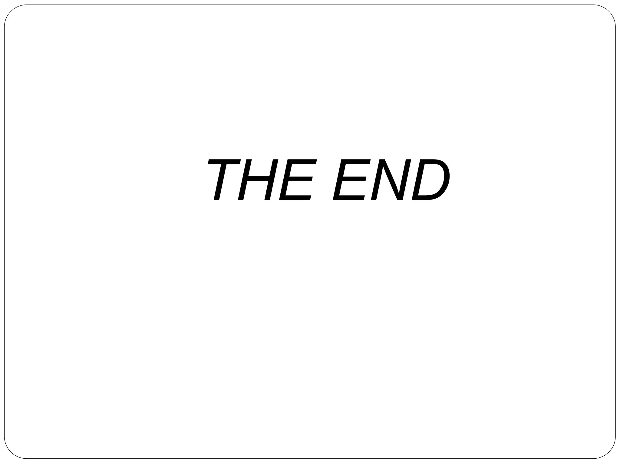 THE END
 