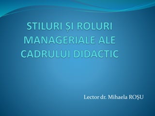 Lector dr. Mihaela ROŞU
 