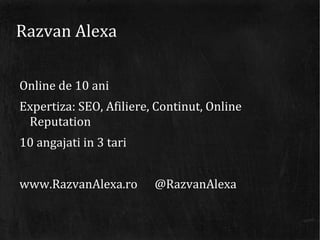 Razvan Alexa

Online de 10 ani
Expertiza: SEO, Afiliere, Continut, Online
 Reputation
10 angajati in 3 tari


www.RazvanAl...