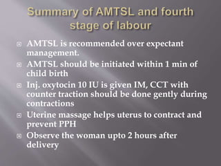 MANAGEMNET OF STAGES OF LABOUR and amtsl.pptx
