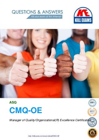 CMQ-OE
ASQ
Manager of Quality/Organizational(R) Excellence Certification
http://killexams.com/exam-detail/CMQ-OE
 