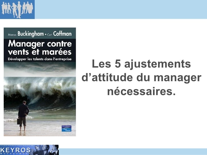 Les 5 ajustements d’attitude du manager nécessaires. 