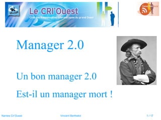 Manager 2.0 Un bon manager 2.0 Est-il un manager mort ! 