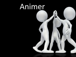 Animer
 