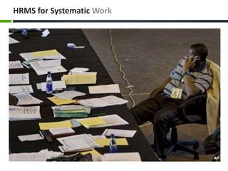 HRMS for Systematic Work
 