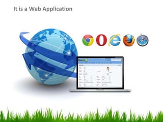 It is a Web Application
 