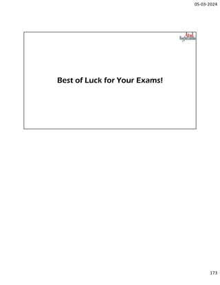 05-03-2024
173
Best of Luck for Your Exams!
 